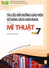 Tài liệu bồi dưỡng Mĩ thuật 7 Kết nối tri thức